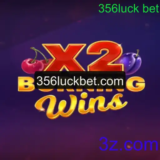 Descobrindo BurningWinsX2: A Nova Sensação das Apostas no 356luck Bet