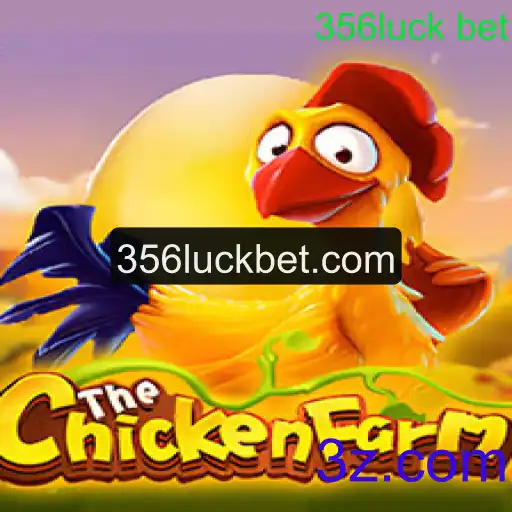 Descubra o Empolgante Mundo de ChickenFarm e Como Usar 356luck bet