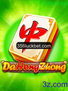 Explorando o Universo de DaHongZhong e as Estratégias de 356luck bet