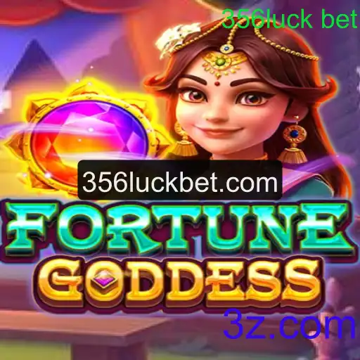 Descubra o Mundo Fascinante de FORTUNEGODDESS e a Estratégia 356luck bet